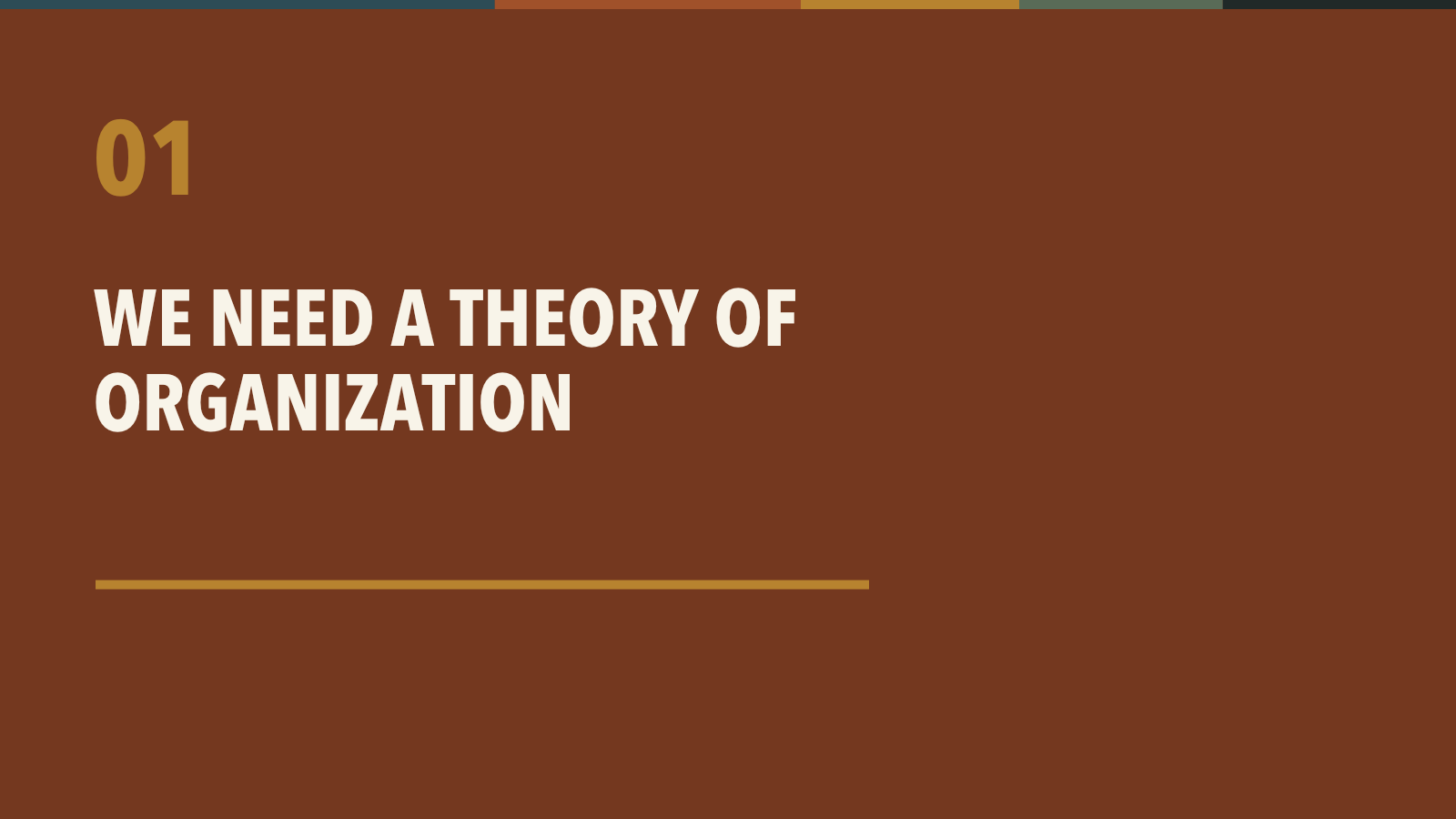 We need a theory of organization